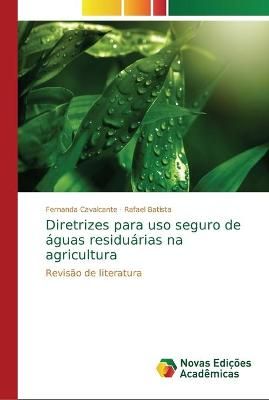 Diretrizes para uso seguro de aguas residuarias na agricultura