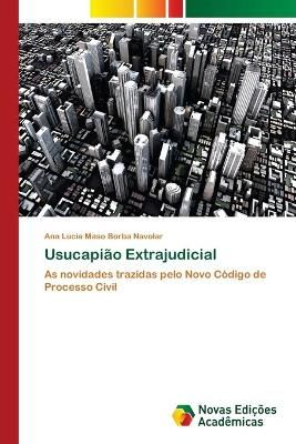 Usucapiao Extrajudicial By Ana Lucia Maso Borba Navolar 9786202178976