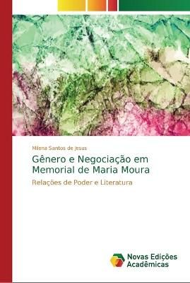 Genero e Negociacao em Memorial de Maria Moura 9786202188197