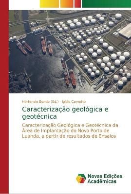 Caracterizacao geologica e geotecnica By Igidio Carvalho 9786202188449