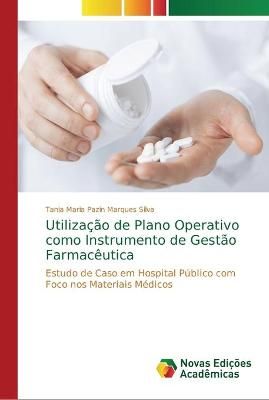 Utilizacao de Plano Operativo como Instrumento de Gestao Farmaceutica
