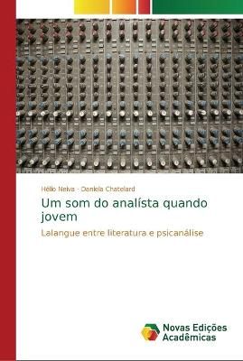 Um som do analista quando jovem By Helio Neiva 9786202193993