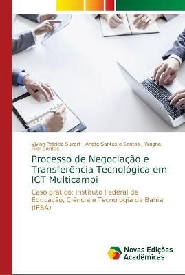 Processo de Negociacao e Transferencia Tecnologica em ICT Multicampi