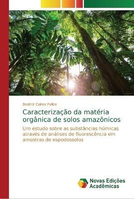 Caracterizacao da materia organica de solos amazonicos 9786202195645