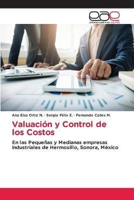 Valuación y Control de los Costos By Ortiz N 9786202240970