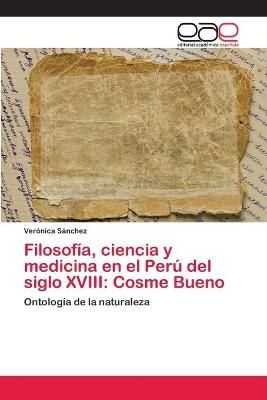 Filosofia, ciencia y medicina en el Peru del siglo XVIII 9786202248563
