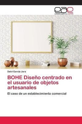 BOHE Diseño centrado en el usuario de objetos artesanales (Paperback)