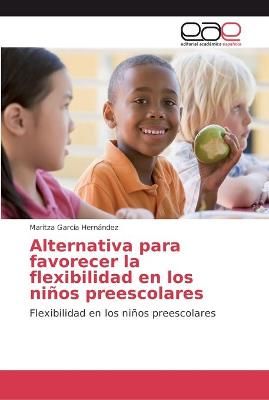 Alternativa para favorecer la flexibilidad en los ninos preescolares