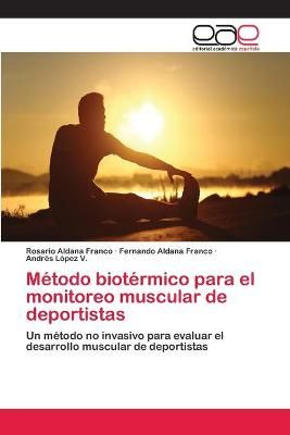 Metodo biotermico para el monitoreo muscular de deportistas