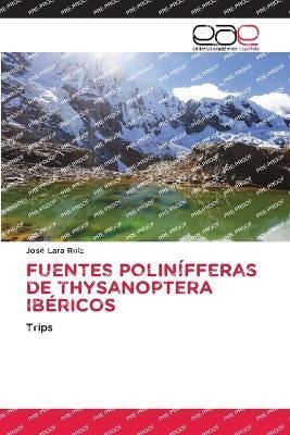 Fuentes Polinífferas de Thysanoptera Ibéricos By Lara Ruiz