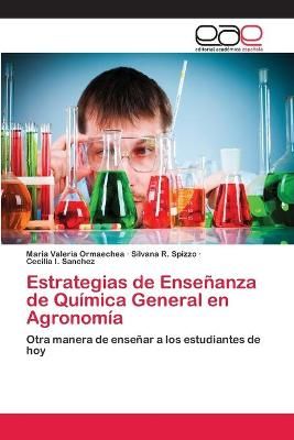Estrategias de Ensenanza de Quimica General en Agronomia 9786202259606