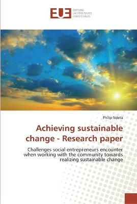 Achieving sustainable change - Research paper By Philip Ndeta