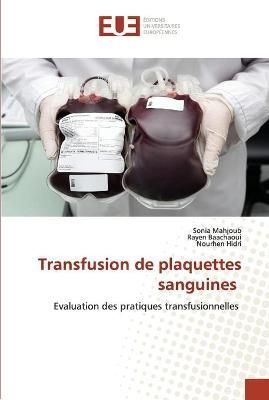 Transfusion de plaquettes sanguines By Mahjoub 9786202283465