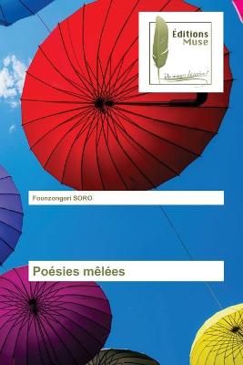 Poésies mêlées By Soro 9786202299541 (Paperback)
