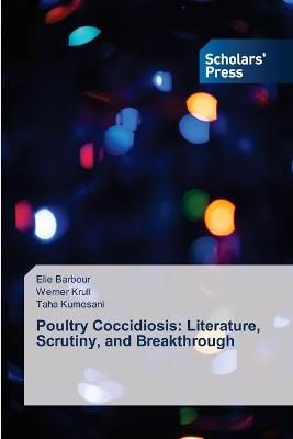 Poultry Coccidiosis By Barbour 9786202317948 (Paperback)