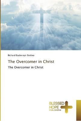Overcomer in Christ By Bertino 9786202477949 (Paperback)