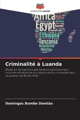 Criminalité à Luanda By Damião 9786202504775 (Paperback)