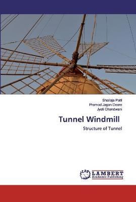 Tunnel Windmill By Patil 9786202512749 (Paperback)