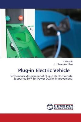 Plug-in Electric Vehicle By Ganesh 9786202513241 (Paperback)