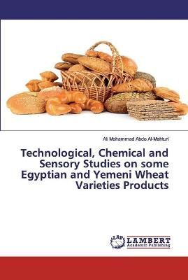 Technological, Chemical and Sensory Studies on some Egyptian and Yemeni Wheat Varieties Products