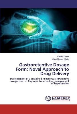 Gastroretentive Dosage Form By Dhote 9786202523943 (Paperback)