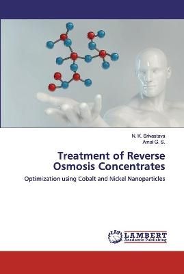 Treatment of Reverse Osmosis Concentrates By Srivastava 9786202531207