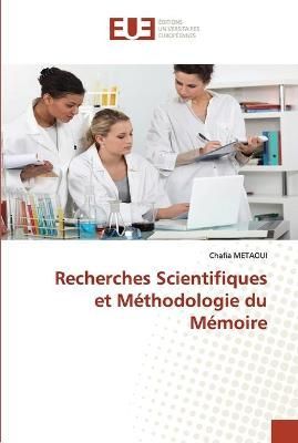 Recherches Scientifiques et Méthodologie du Mémoire By Métaoui