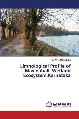 Limnological Profile of Mavinahalli Wetland Ecosystem, Karnataka