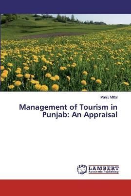 Management of Tourism in Punjab By Mittal 9786202553278 (Paperback)
