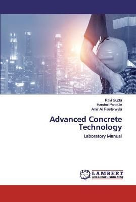 Advanced Concrete Technology By Gupta 9786202557702 (Paperback)