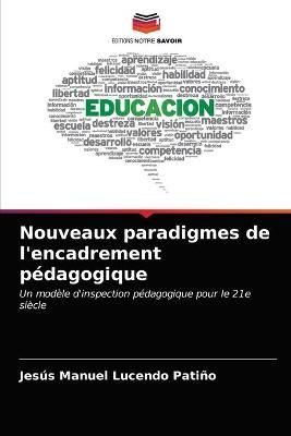 Nouveaux paradigmes de l'encadrement pédagogique By Lucendo Patiño