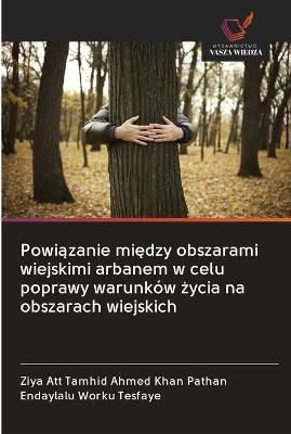 Powi?zanie mi?dzy obszarami wiejskimi arbanem w celu poprawy warunków ?ycia na obszarach wiejskich