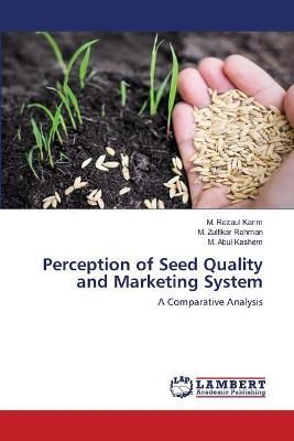 Perception of Seed Quality and Marketing System By Karim 9786202666206