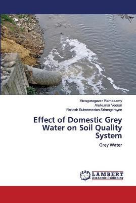 Effect of Domestic Grey Water on Soil Quality System By Ramasamy