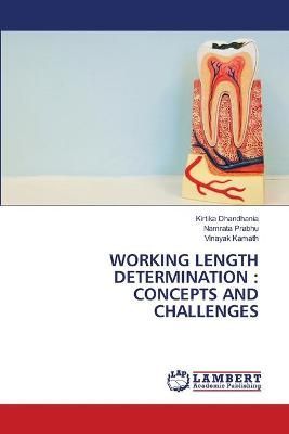 Working Length Determination By Dhandhania 9786202669559 (Paperback)