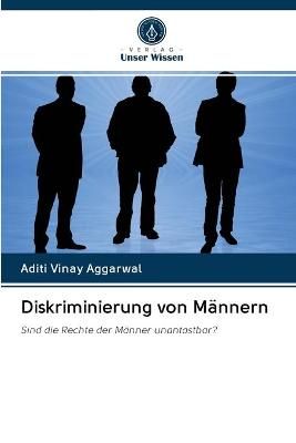 Diskriminierung von Mannern By Aditi Vinay Aggarwal 9786202688581