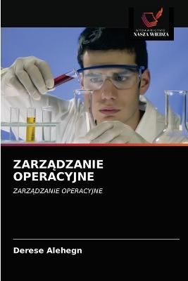 Zarz?dzanie Operacyjne By Alehegn 9786202754767 (Paperback)