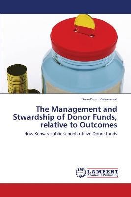 Management and Stwardship of Donor Funds, relative to Outcomes
