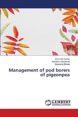 Management of pod borers of pigeonpea By Dadas 9786202802901