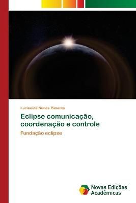 Eclipse comunicação, coordenação e controle By Nunes Pimenta