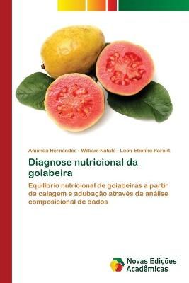 Diagnose nutricional da goiabeira By Hernandes 9786202806497
