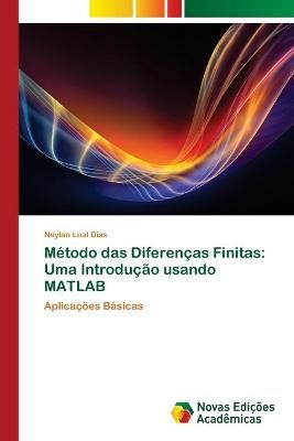 Método das Diferenças Finitas By Dias 9786202807036 (Paperback)