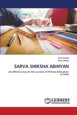 Sarva Shiksha Abhiyan By Mondal 9786202815703 (Paperback)