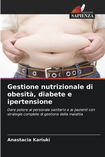 Gestione Nutrizionale Di Obesità, Diabete E Ipertensione (Paperback)