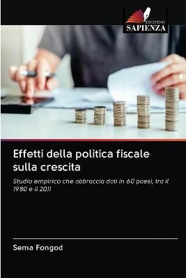 Effetti della politica fiscale sulla crescita By Fongod 9786202829489