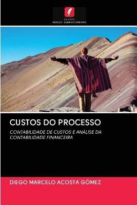 Custos Do Processo By Acosta Gómez 9786202832243 (Paperback)