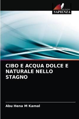 Cibo E Acqua Dolce E Naturale Nello Stagno By Kamal 9786202834414