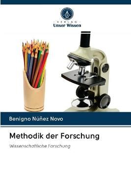 Methodik der Forschung By Núñez Novo 9786202841313 (Paperback)