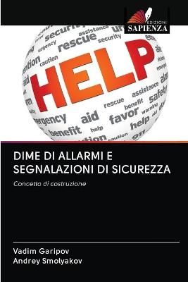 Dime Di Allarmi E Segnalazioni Di Sicurezza By Garipov 9786202849609