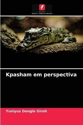 Kpasham em perspectiva By Giroh 9786202857239 (Paperback)